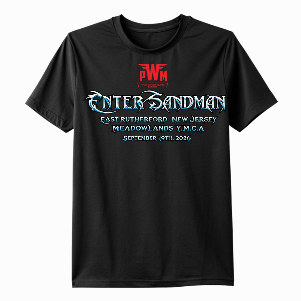 Short Sleeve T Shirt ( PRO WRESTLING MAGIC, ENTER SANDMAN ) UNISEX