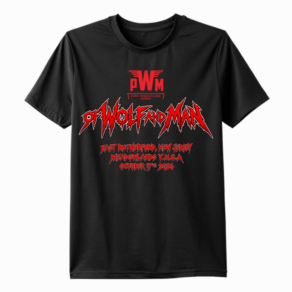 Short Sleeve T Shirt ( PRO WRESTLING MAGIC , OF WOLF AND MAN ) Unisex